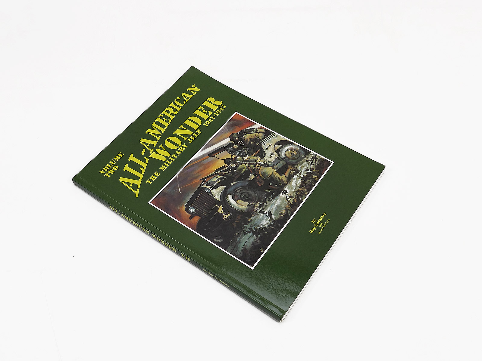 Book by Ray Cowdery: All-American Wonder: The Military Jeep 1941–1945: Willys MB Ford GPW COLLECTION