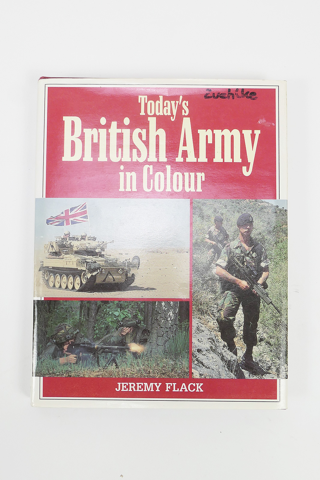 Book - Today`s British Army in Color - Jeremy Flack