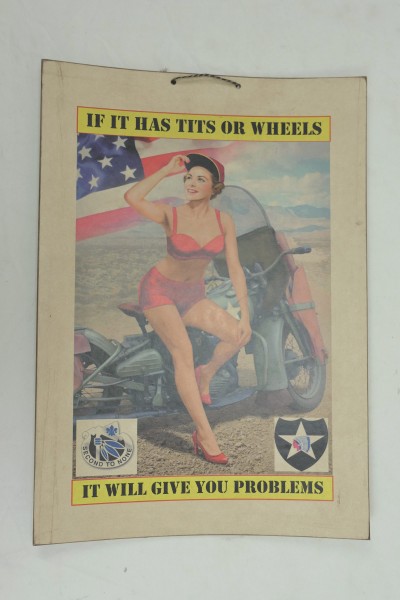US Vintage Sign Poster Board - US Army - If It Has Tits Or Wheels - It Will Give You Problems