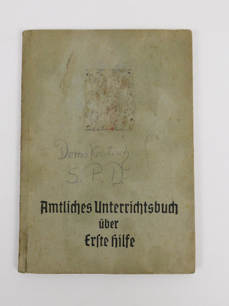 Official instruction book on first aid 1942 S.A.-Standarte 18 Emil Müller Landau / Westmark