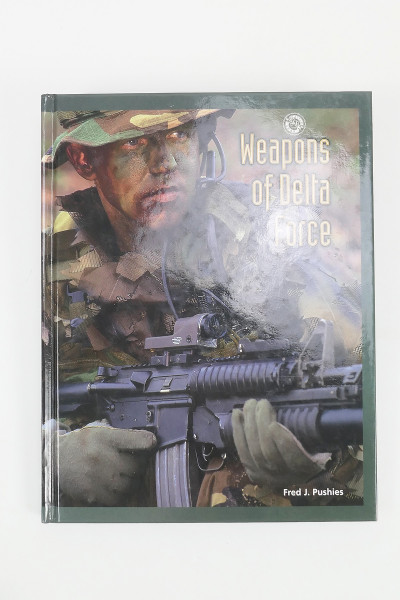 Book - Battle Gear WEAPONS OF DELTA FORCE - Fred J. Pushies