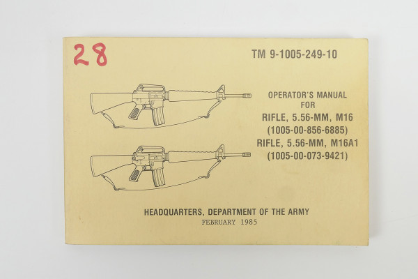 US Army Operator`s Manual M16 + M16A1 Rifle 5.56MM - October 1985