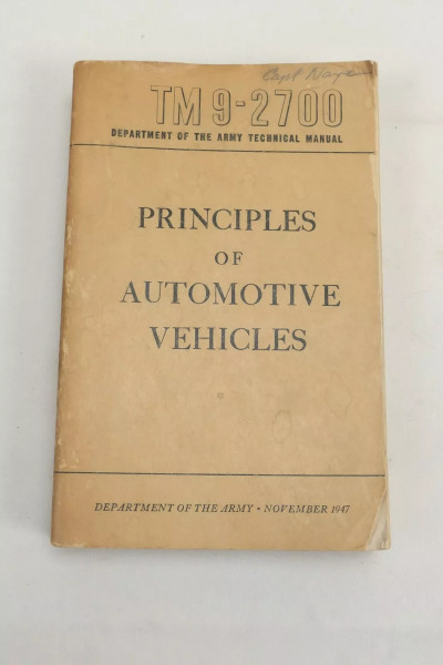 Principles of Automotive Vehicles TM9-2700 Technical Manual Handbook 1947