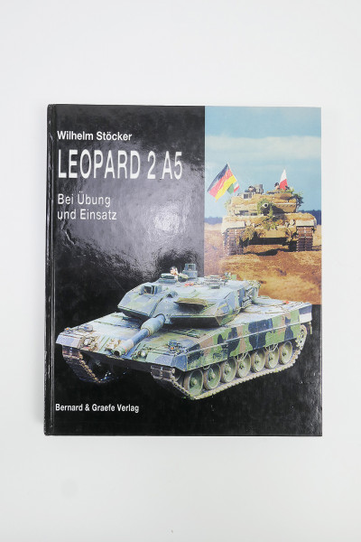 Book - Leopard 2 - A5 During exercise and deployment - Wilhelm Stöcker