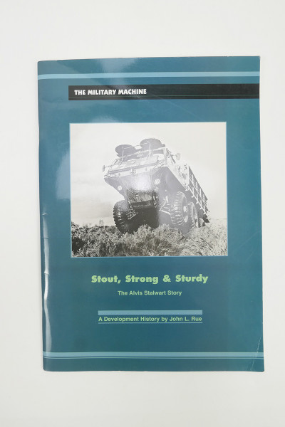 Book / Booklet -The Military Machine - Stout Strong & Sturdy - The Alvis Stalwart Story