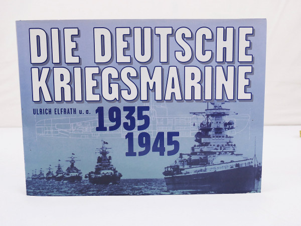 Book Ulrich Elfrath u.a. - The German Navy 1935 - 1945 / 4 parts
